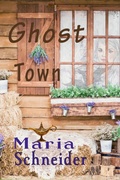 Cover: Ghost Town (A Gila Wilderness Tale, #1) - Maria Schneider