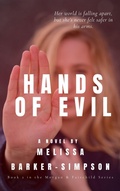 Cover: Hands of Evil (Morgan & Fairchild, #2) - Melissa Barker-Simpson