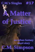 Cover: A Matter of Justice (C.M.'s Singles, #17) - C.M. Simpson