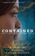 Cover: Contained (The Fractured Series, #2) - Melissa Barker-Simpson