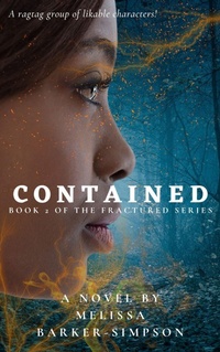 Enlarge image Cover: Contained (The Fractured Series, #2) - Melissa Barker-Simpson
