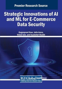 Enlarge image Cover: Strategic Innovations of AI and ML for E-Commerce Data Security - Engineering Science Reference