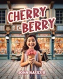 Cover: Cherry Berry - Christian Faith Publishing, Inc.
