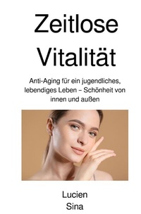 Abbildung von: Zeitlose Vitalität - epubli