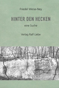 Enlarge image Cover: Hinter den Hecken - Verlag Ralf Liebe