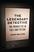 Cover: The Legendary Detective - University of Chicago Press