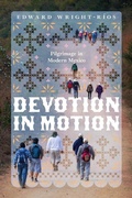 Cover: Devotion in Motion - University of Chicago Press