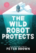 Cover: The Wild Robot Protects - Little, Brown & Company