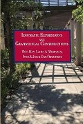Cover: Idiomatic Expressions and Grammatical Constructions: Volume 230 - Centre for the Study of Language & Information
