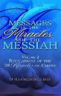 Enlarge image Cover: Messages in the Miracles of the Messiah Volume 2 - Hugh Jackman Publishing
