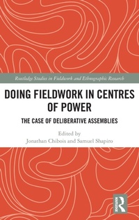 Enlarge image Cover: Doing Fieldwork in Centres of Power - Routledge