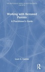 Cover: Working with Bereaved Parents - Routledge