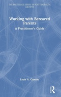 Cover: Working with Bereaved Parents - Routledge