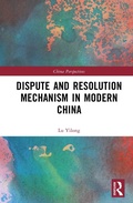 Cover: Dispute and Resolution Mechanism in Modern China - Routledge
