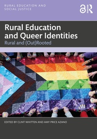 Enlarge image Cover: Rural Education and Queer Identities - Routledge