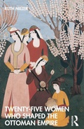 Bild: Twenty-Five Women Who Shaped the Ottoman Empire - Routledge