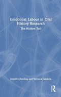 Cover: Emotional Labour in Oral History Research - Routledge