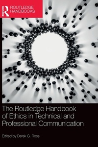 Enlarge image Cover: The Routledge Handbook of Ethics in Technical and Professional Communication - Routledge