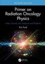 Cover: Primer on Radiation Oncology Physics - CRC Press