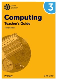 Abbildung von: Oxford International Primary Computing: Teacher's Guide 3 - Oxford University Press