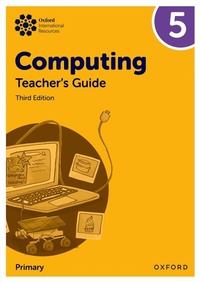 Abbildung von: Oxford International Primary Computing: Teacher's Guide 5 - Oxford University Press