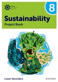 Cover: Oxford International Sustainability: Project Book 8 (Lower Secondary) - Oxford University Press