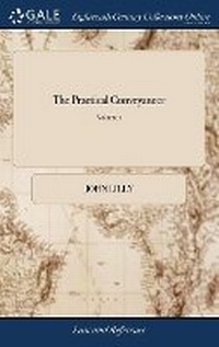 Enlarge image Cover: The Practical Conveyancer - Gale Ecco, Print Editions