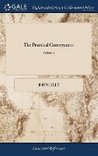 Enlarge image Cover: The Practical Conveyancer - Gale Ecco, Print Editions