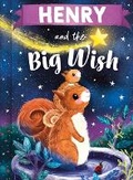 Cover: Henry and the Big Wish - Put Me in the Story
