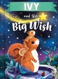 Cover: Ivy and the Big Wish - Put Me in the Story
