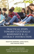Cover: Practical Steps Toward Culturally Responsive K-12 Literacy Instruction - Rowman & Littlefield Publishers
