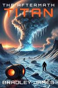 Enlarge image Cover: The Aftermath: Titan - Brad Blooman
