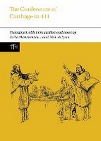 Enlarge image Cover: The Conference of Carthage in 411 - Liverpool University Press