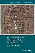 Cover: The Financial Markets of Roman Egypt - Liverpool University Press
