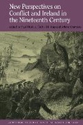 Cover: New Perspectives on Conflict and Ireland in the Nineteenth Century - Liverpool University Press