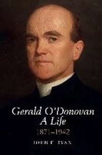 Enlarge image Cover: Gerald O'Donovan: A Life - Liverpool University Press