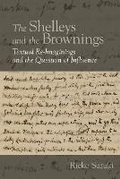 Cover: The Shelleys and the Brownings - Liverpool University Press