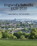 Cover: England's Suburbs 1820-2020 - Historic England