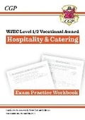 Cover: New WJEC Level 1/2 Vocational Award in Hospitality & Catering: Exam Practice Workbook (with Onl Ed) - Coordination Group Publications Ltd (CGP)