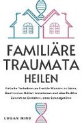 Cover: Familiaere Traumata Heilen - EtailUp Ltd