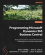 Cover: Programming Microsoft Dynamics 365 Business Central - Packt Publishing