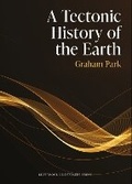 Cover: A Tectonic History of the Earth - Liverpool University Press