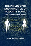 Cover: The Philosophy and Practice of Polarity Magic - Aeon Books Ltd