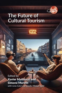 Enlarge image Cover: The Future of Cultural Tourism - Channel View Publications