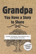 Cover: Grandpa, You Have a Story to Share - Global Self-Publishing