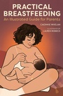 Cover: Practical Breastfeeding - Canbury Press