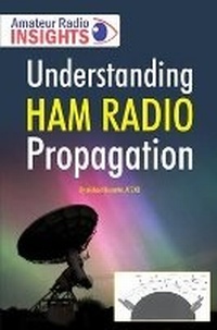 Enlarge image Cover: Understanding Ham Radio Propagation - Radio Society of Great Britain