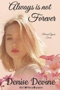Cover: Always is Not Forever - Wild Prairie Rose Books