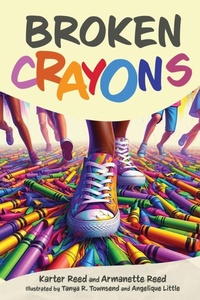 Abbildung von: Broken Crayons - S.H.E. Publishing, LLC