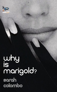 Enlarge image Cover: Why is Marigold? - Spaceboy Books LLC